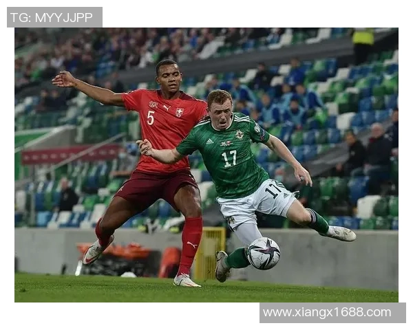 捷克与北爱尔兰足球赛前瞻分析及胜负预测详解 捷克与北爱尔兰足球赛前瞻分析及胜负预测详解